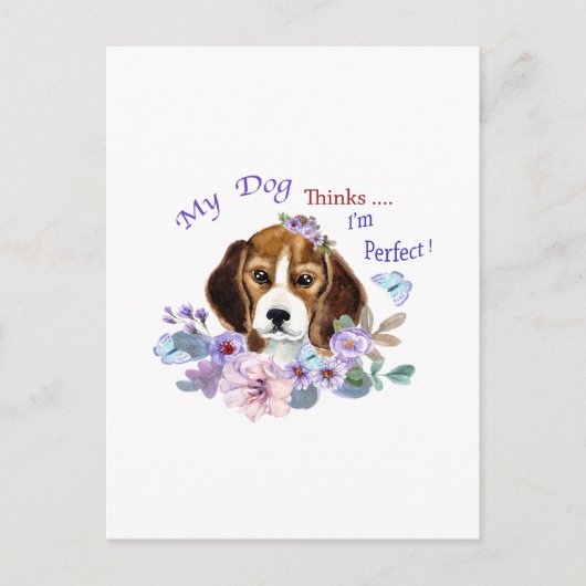 Mijn hond denkt dat ik perfect in de hond ben briefkaart (Voorkant)