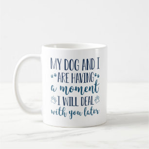 Mijn hond en ik hebben een moment koffiemok