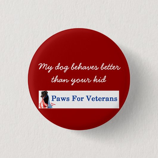 Mijn hond gedraagt zich beter dan uw Kind Button (Voorkant)