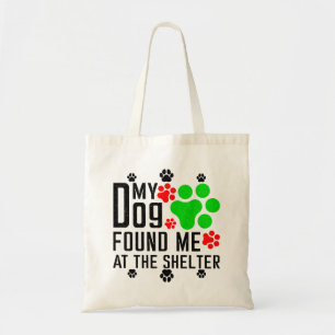 Mijn hond heeft me gevonden in het asiel Cool huis Tote Bag