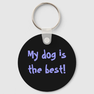 Mijn hond is de beste! sleutelhanger
