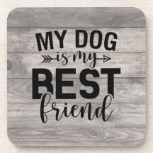 Mijn hond is mijn beste vriend Onderzetter