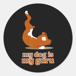 Mijn hond is mijn goeroe Grappige hondenyoga-ontwe Ronde Sticker