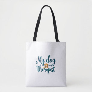 Mijn hond is mijn therapeut - Schattigee en grappi Draagtas