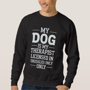 Mijn hond is mijn therapeut trui