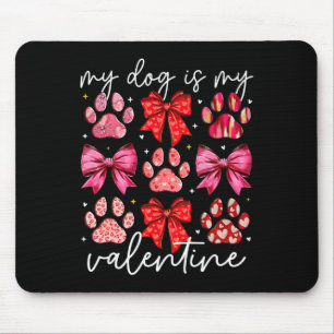 Mijn hond is mijn Valentijn Coquette strik hond po Muismat