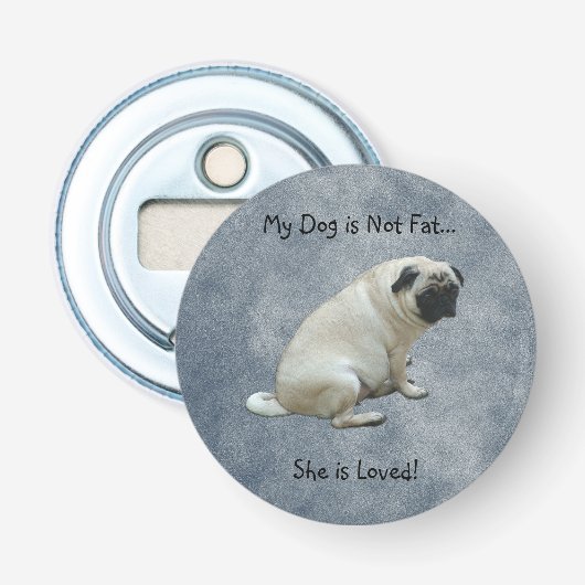 Mijn hond is niet gek. button flesopener (Voorkant)