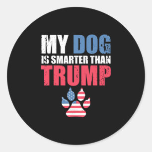 Mijn hond is slimmer dan uw president Trump Grappi Ronde Sticker