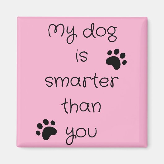 Mijn hond is slimmer Square Magnet Magneet (Voorkant)