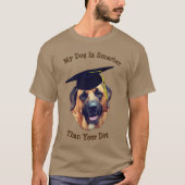 Mijn hond slimmer dan Yours Mastiff Funny T-shirt (Voorkant)