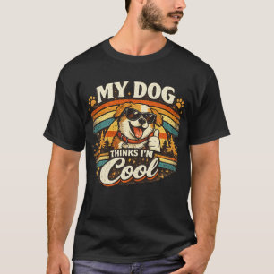 Mijn hond vindt me cool retro honden kunst t-shirt