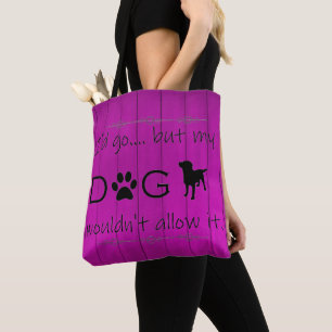 Mijn hond zou het geen Canvas tas toestaan - Paars