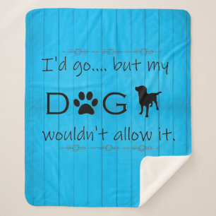 Mijn hond zou het geen Sherpa Blanket toestaan - B Sherpa Deken