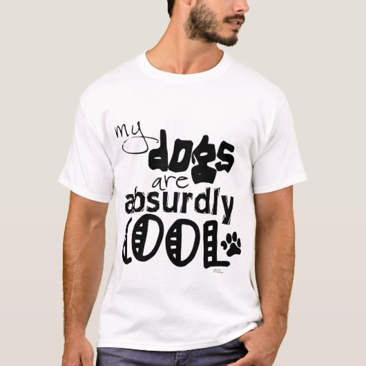 Mijn honden zijn absurd cool t-shirt (Voorkant)
