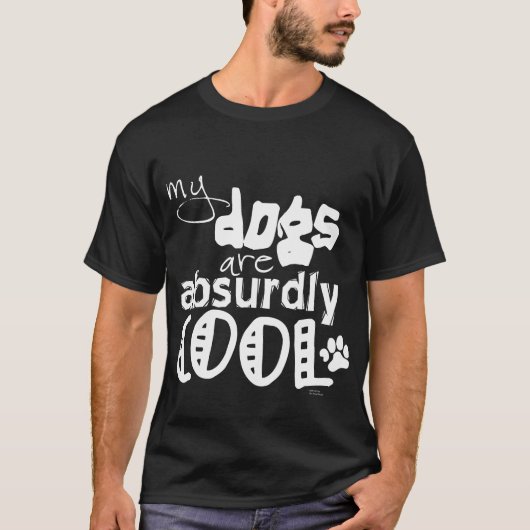 Mijn honden zijn absurd cool t-shirt (Voorkant)