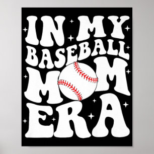 Mijn honkbalmoeder tijdperk Honkbal Mama wedstrijd Poster