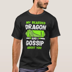 Mijn hoofddraak en ik ga over jou praten t-shirt