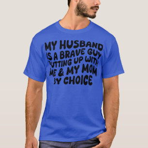 Mijn huis is een dappere kerel die met mij mijn mo t-shirt