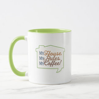 Mijn huis. Mijn regels. Mijn koffie! Mok