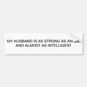 MIJN HUSBAND STRONG ALS EEN OX BUMPERSTICKER