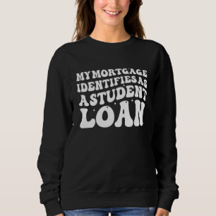 Mijn hypotheek identificeert zich als studentenste trui