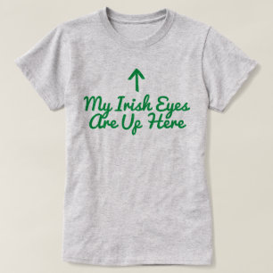 Mijn Ierse ogen staan hier boven T-shirt