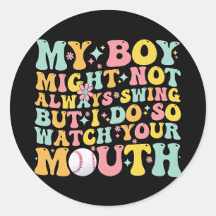 Mijn jongen slaat misschien niet altijd, maar ik w ronde sticker