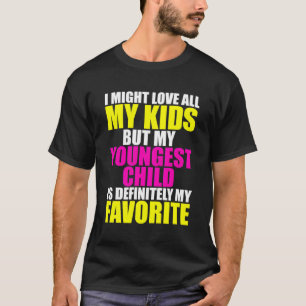 Mijn jongste is mijn favoriete ouder lievelingskin t-shirt