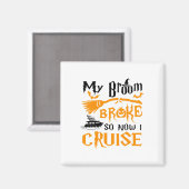 Mijn kamer broke dus nu kruik ik Funny Halloween Magneet (Voorkant / Achterkant)
