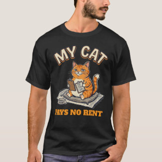 Mijn kat betaalt geen huur Funny Cat Owner Humor T T-shirt