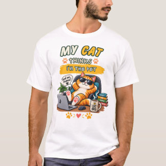 Mijn kat denkt dat ik de huisdier ben – Grappig ca T-shirt