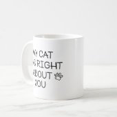 Mijn kat had gelijk koffiemok (Voorkant links)