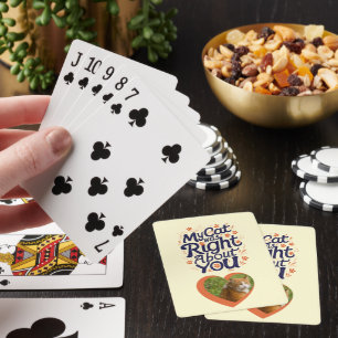 Mijn kat had gelijk over jou – Kattenliefhebber Pokerkaarten