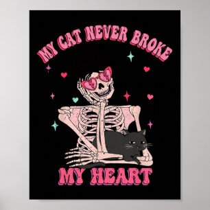 Mijn kat heeft nooit mijn hart gebroken grappige a poster