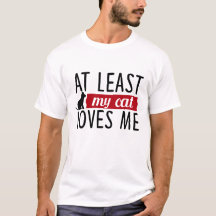 Mijn kat houdt tenminste van me schattig Tshirt