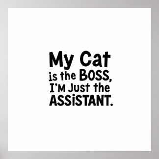 Mijn kat is de baas poster