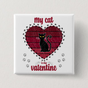 Mijn kat is mijn Valentijn Cute valentijn gift Vierkante Button 5,1 Cm