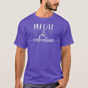 Mijn kat is mijn Valentijn kat mam Valentijnsdag T-shirt