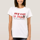 Mijn kat is mijn Valentijn T-shirt (Voorkant)