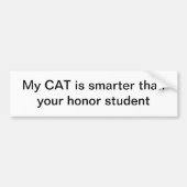 Mijn kat is slimmer dan je eersteklas bumpersticker (Voorkant)
