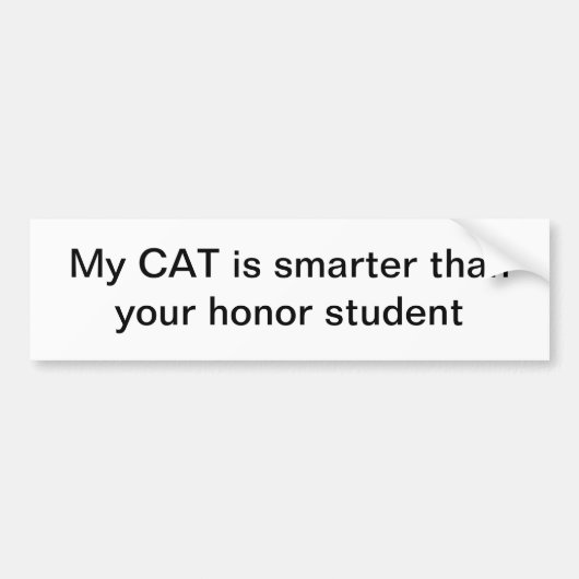 Mijn kat is slimmer dan je eersteklas bumpersticker (Voorkant)