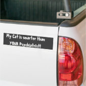 Mijn kat is slimmer dan je psychiater! bumpersticker (Op Truck)