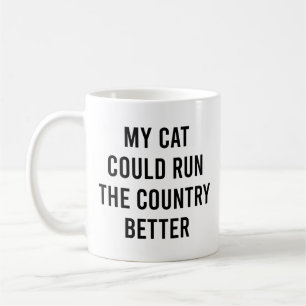 Mijn kat kan het land beter en grappiger besturen koffiemok
