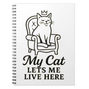 Mijn kat laat me hier wonen - Grappige kattenliefh Notitieboek