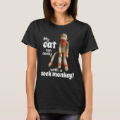 Mijn kat ligt weg met een sokaap. Funny T Shirt (Voorkant)