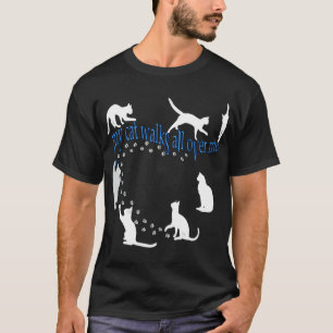 Mijn kat loopt over me heen met woorden voor en ac t-shirt