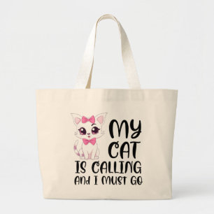 Mijn kat roept en ik moet gaan grote tote bag