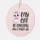 Mijn kat roept en ik moet gaan keramisch ornament (Links)