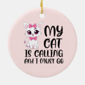 Mijn kat roept en ik moet gaan keramisch ornament (Achterkant)