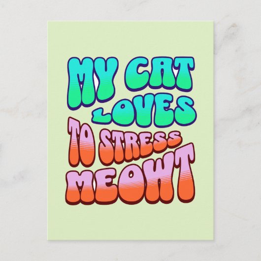 Mijn kat vindt het leuk om stress te miauwen briefkaart (Voorkant)